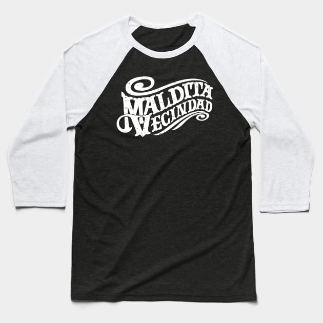 Maldita Vecindad y los hijos del quinto patio - white design Baseball T-Shirt by verde